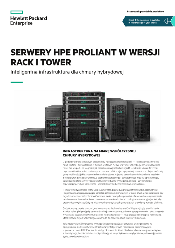 Serwery HPE ProLiant w wersji rack i tower — inteligentna infrastruktura dla chmury hybrydowej — przewodnik po rodzinie produktów thumbnail