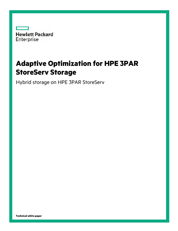 Adaptive Optimization for HPE 3PAR StoreServ Storage: Hybrid storage on HPE 3PAR StoreServ Technical white paper thumbnail