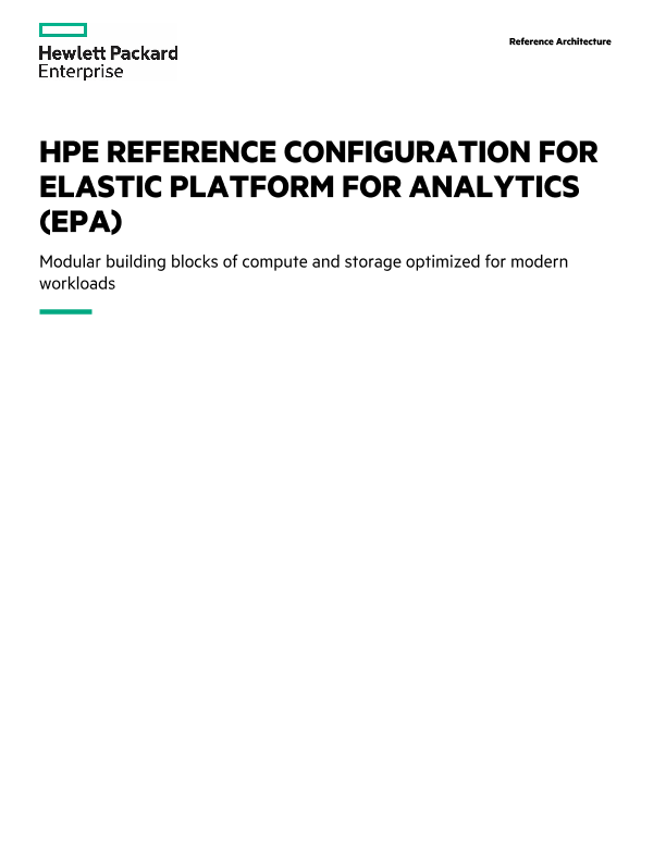 HPE Reference Configuration for Elastic Platform for Analytics (EPA) thumbnail