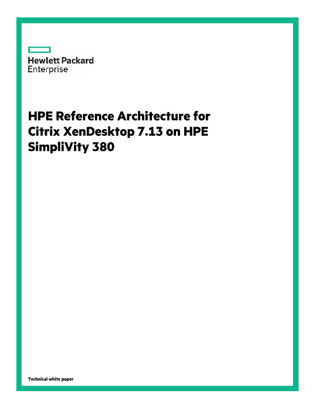 HPE Reference Architecture for Citrix XenDesktop 7.13 on HPE SimpliVity 380 thumbnail