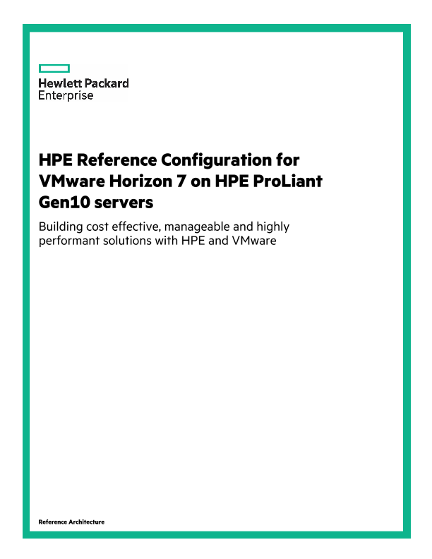 HPE Reference Configuration for VMware Horizon 7 on HPE ProLiant Gen10 servers thumbnail