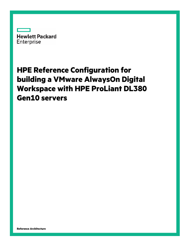 HPE Reference Configuration for building a VMware AlwaysOn Digital Workspace with HPE ProLiant DL380 Gen10 servers thumbnail