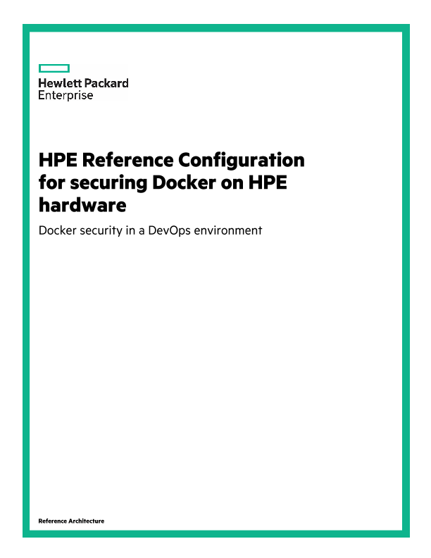 HPE Reference Configuration for securing Docker on HPE hardware thumbnail