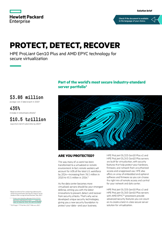Protect, detect, recover with HPE ProLiant Gen10 Plus and AMD EPYC technology for secure virtualization solution brief thumbnail