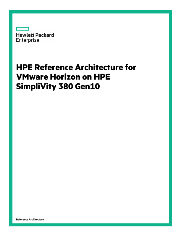 HPE Reference Architecture for VMware Horizon on HPE SimpliVity 380 Gen10 thumbnail