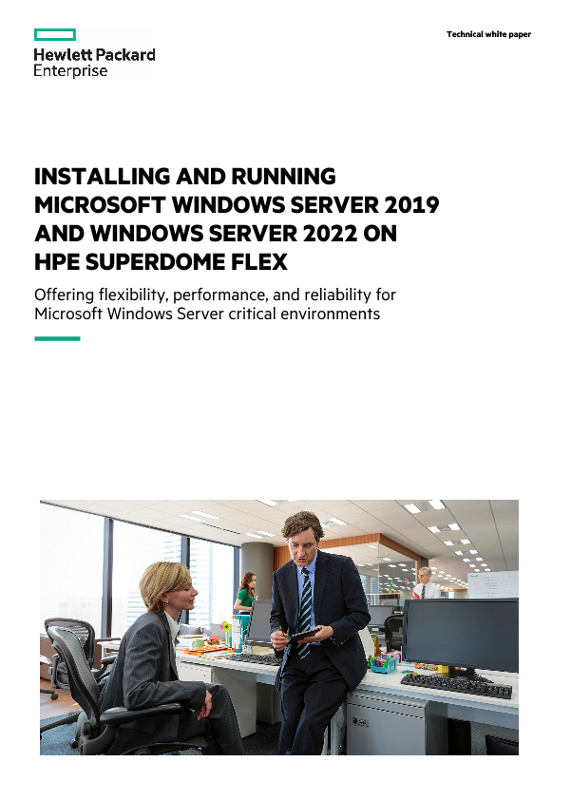 Installing and Running Microsoft Windows Server 2019 and Windows Server 2022 on HPE Superdome Flex technical white paper thumbnail