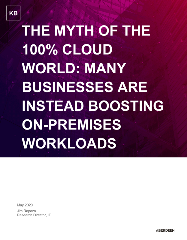 The Myth of the 100% Cloud World: Many Businesses are Instead Boosting On-Premises Workloads thumbnail