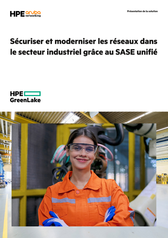 Sécuriser et moderniser les réseaux dans le secteur industriel grâce au SASE unifié thumbnail