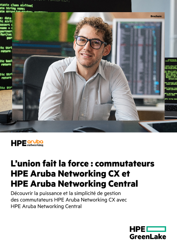 L’union fait la force : commutateurs HPE Aruba Networking CX et HPE Aruba Networking Central thumbnail