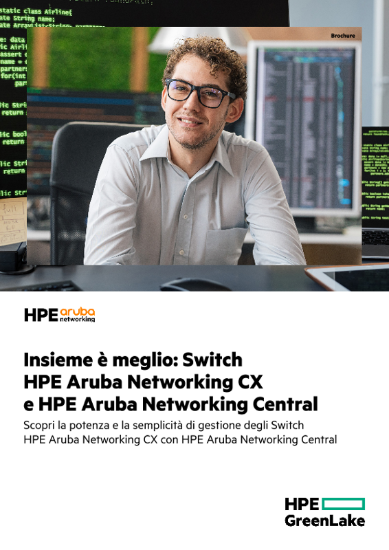 Insieme è meglio: Switch HPE Aruba Networking CX e HPE Aruba Networking Central thumbnail
