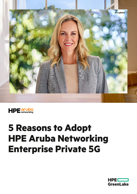 5 Reasons to Adopt HPE Aruba Networking Enterprise Private 5G thumbnail