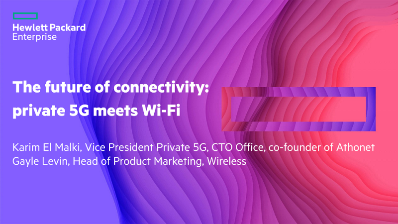 The future of connectivity: private 5G and Wi-Fi thumbnail