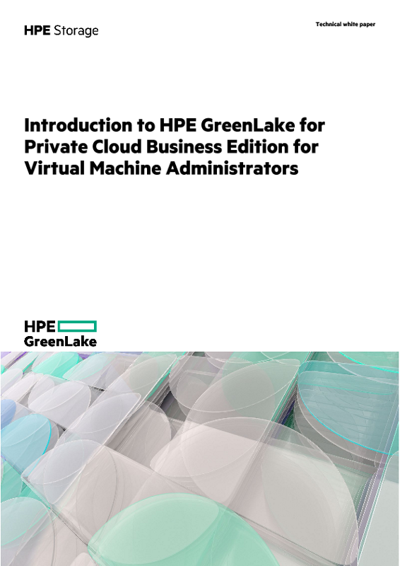 Introduction to HPE GreenLake for Private Cloud Business Edition for Virtual Machine Administrators thumbnail