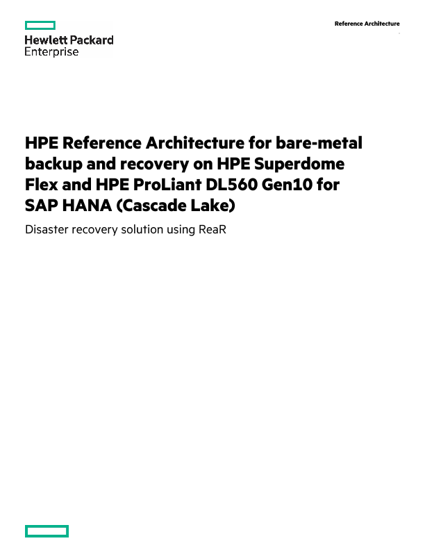 HPE Reference Architecture for bare-metal backup and recovery on HPE Superdome Flex and HPE ProLiant DL560 Gen10 for SAP HANA (Cascade Lake) thumbnail