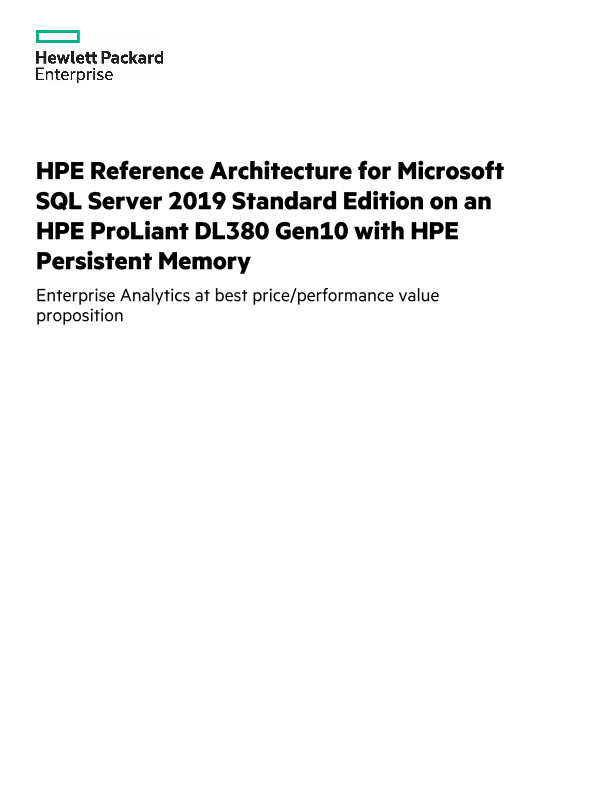 HPE Reference Architecture for Microsoft SQL Server 2019 Standard Edition on an HPE ProLiant DL380 Gen10 with HPE Persistent Memory thumbnail