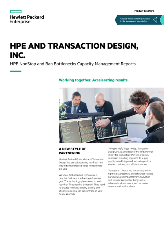 HPE and Transaction Design, Inc. – HPE NonStop and Ban Bottlenecks Capacity Management Reports product brochure thumbnail