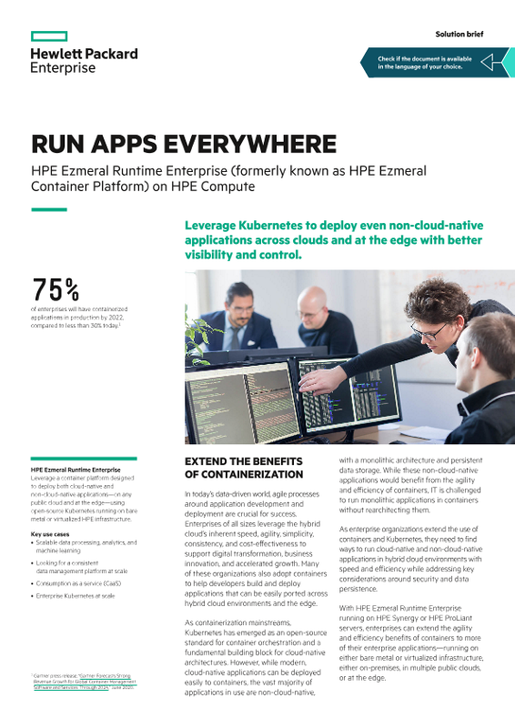 Run apps everywhere – HPE Ezmeral Runtime Enterprise (formerly known as HPE Ezmeral Container Platform) on HPE Compute solution brief thumbnail