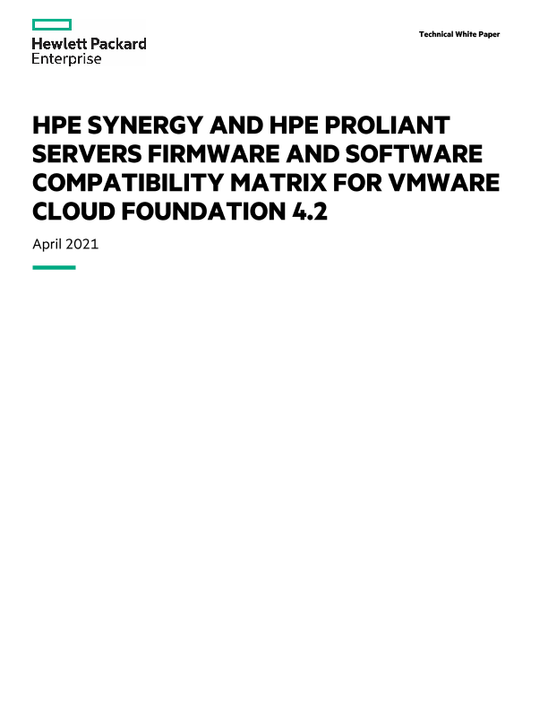 HPE Synergy and HPE ProLiant Servers Firmware and Software Compatibility Matrix for VMware Cloud Foundation 4.2 thumbnail