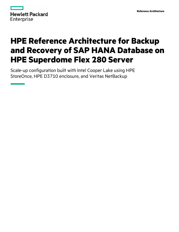HPE Reference Architecture for backup and recovery of SAP HANA using NetBackup on HPE Superdome Flex Server 280 thumbnail