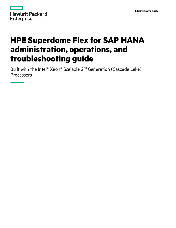 HPE Superdome Flex SAP HANA Administration, Operations, and Troubleshooting Guide thumbnail