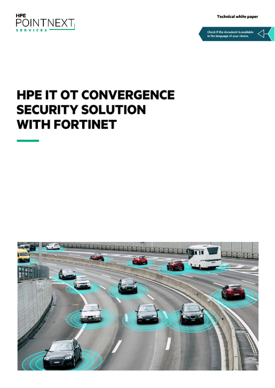 HPE IT OT Convergence Security Solution with Fortinet technical white paper thumbnail
