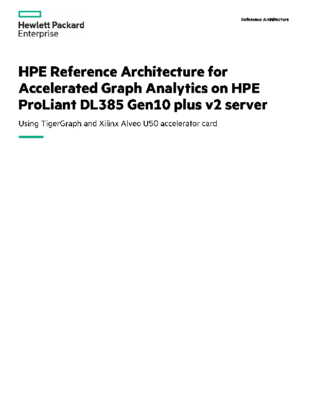 HPE Reference Architecture for Accelerated Graph Analytics on HPE ProLiant DL385 Gen10 Plus V2 Server thumbnail