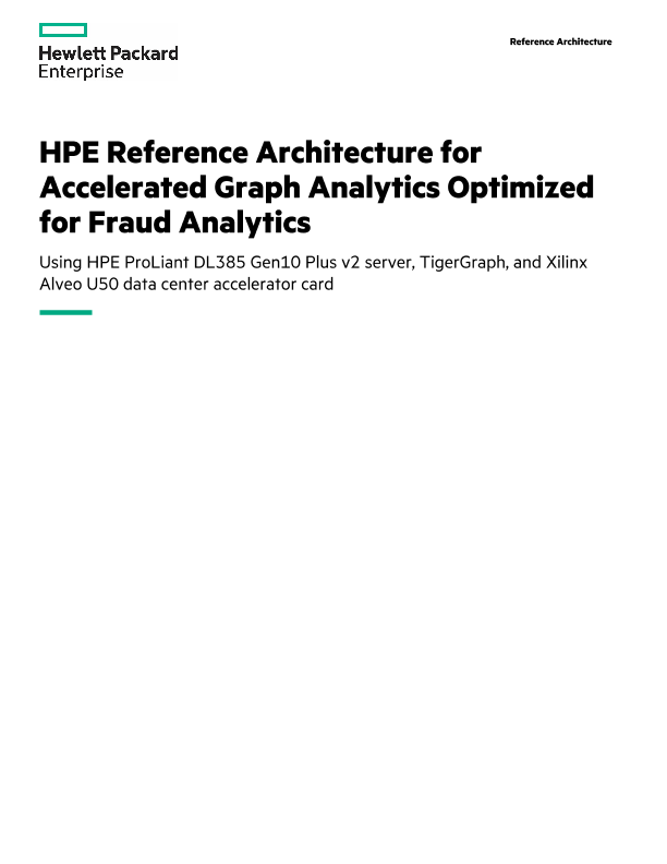 HPE Reference Architecture for Accelerated Graph Analytics Optimized for Fraud Analytics thumbnail