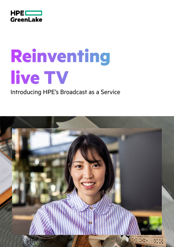 Reinventing live TV – Introducing HPE’s Broadcast as a Service thumbnail