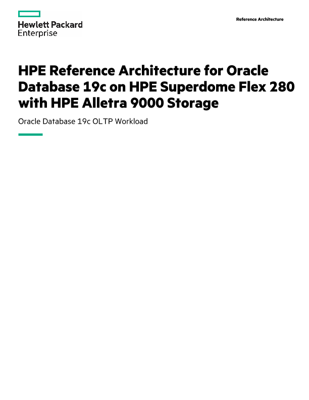 HPE Reference Architecture for Oracle Database 19c on HPE Superdome Flex 280 with HPE Alletra 9000 Storage thumbnail