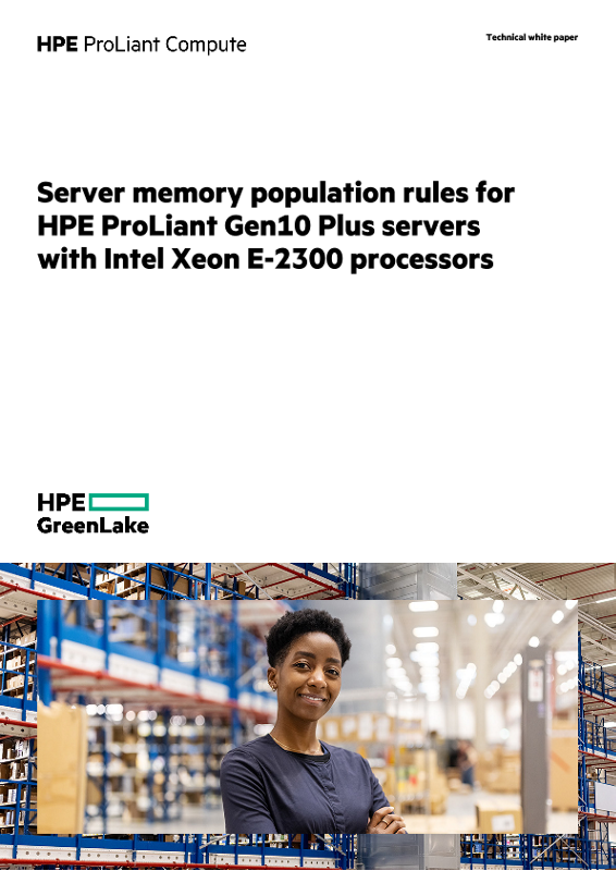 Server memory population rules for HPE ProLiant Gen10 Plus servers with Intel Xeon E-2300 processors technical white paper thumbnail