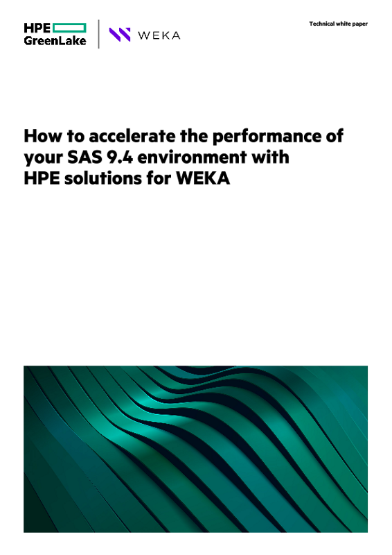 How to accelerate the performance of your SAS 9.4 environment with HPE solutions for WEKA technical white paper thumbnail