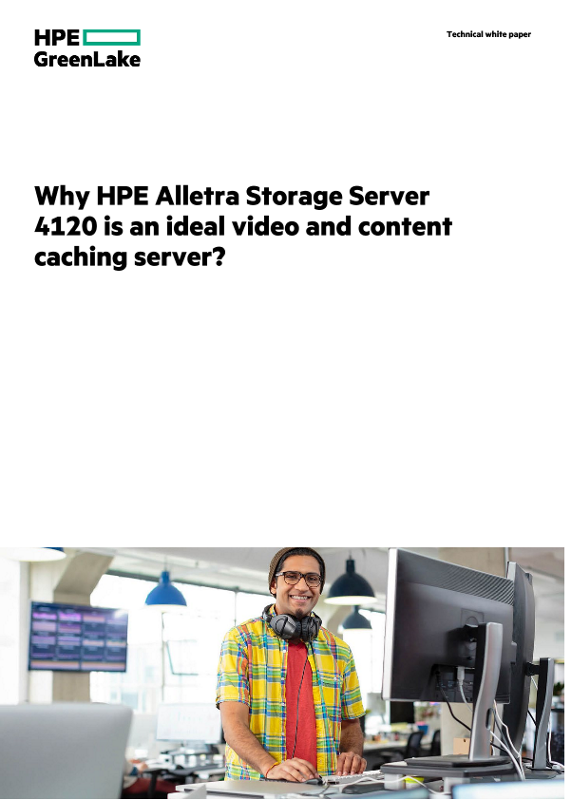 Why HPE Alletra Storage Server 4120 is an ideal video and content caching server technical white paper thumbnail