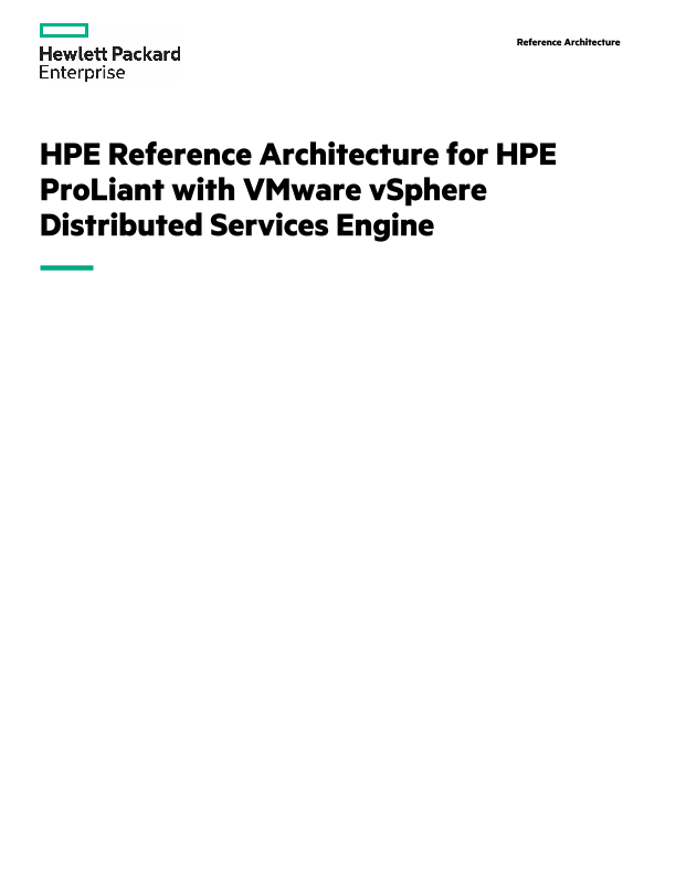 HPE Reference Architecture for HPE ProLiant with VMware vSphere Distributed Services Engine thumbnail