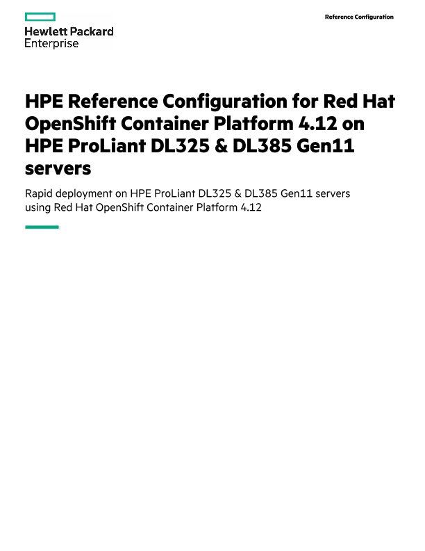HPE Reference Configuration for Red Hat OpenShift Container Platform 4.12 on HPE ProLiant DL325 and DL385 Gen11 servers thumbnail