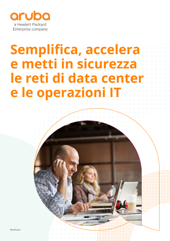 Semplifica, accelera e proteggi le reti di data center e le operazioni IT thumbnail