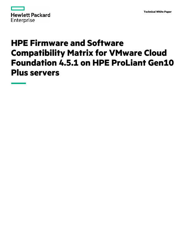 HPE Firmware and Software Compatibility Matrix for VMware Cloud Foundation 4.5.1 on HPE ProLiant Gen10 Plus servers thumbnail