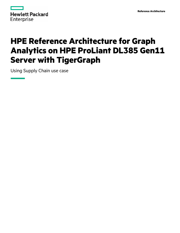 HPE Reference Architecture for Graph Analytics on HPE ProLiant DL385 Gen11 Server with TigerGraph thumbnail