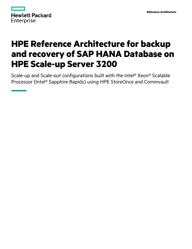 HPE Reference Architecture for backup and recovery of SAP HANA database ...