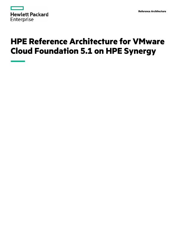 HPE Reference Architecture for VMware Cloud Foundation 5.1 on HPE Synergy