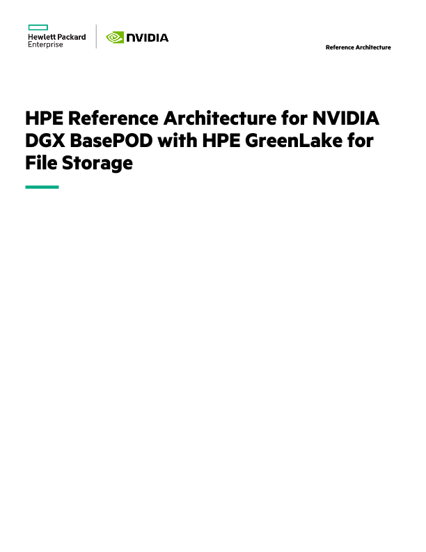 HPE Reference Architecture for NVIDIA® DGX BasePOD with HPE GreenLake for File Storage thumbnail