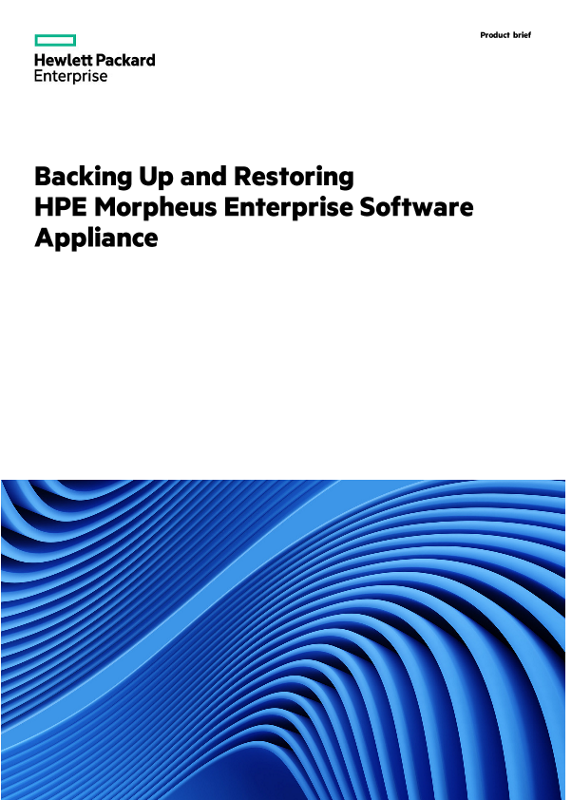 Backing Up and Restoring HPE Morpheus Enterprise Software Appliance thumbnail