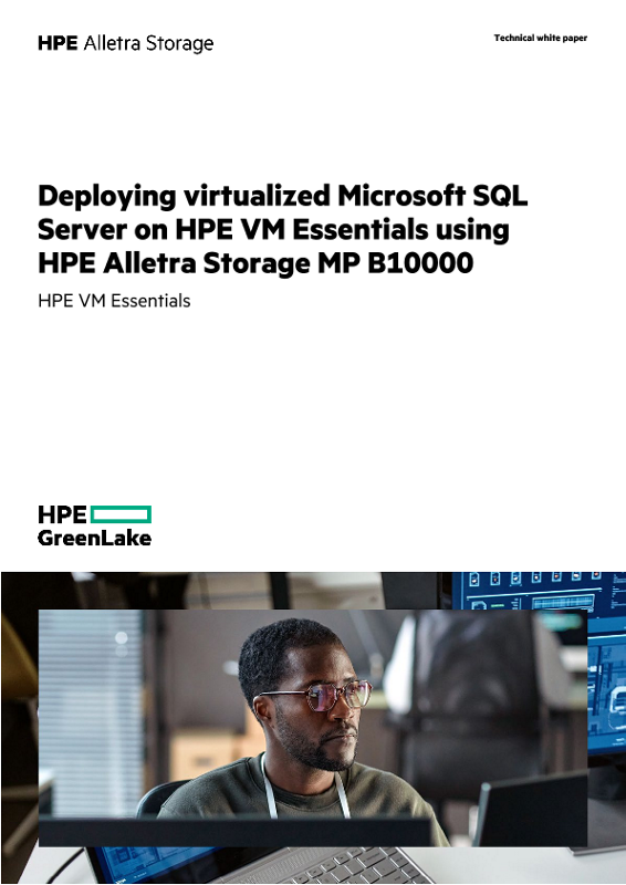 Deploying virtualized Microsoft SQL Server on HPE VM Essentials using HPE Alletra Storage MP B10000 thumbnail