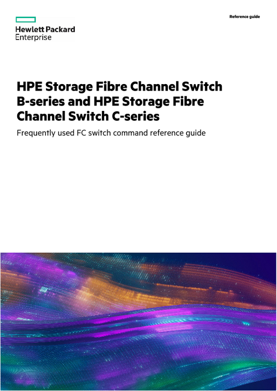 HPE Storage Fibre Channel Switch B-series and HPE Storage Fibre Channel Switch C-series thumbnail