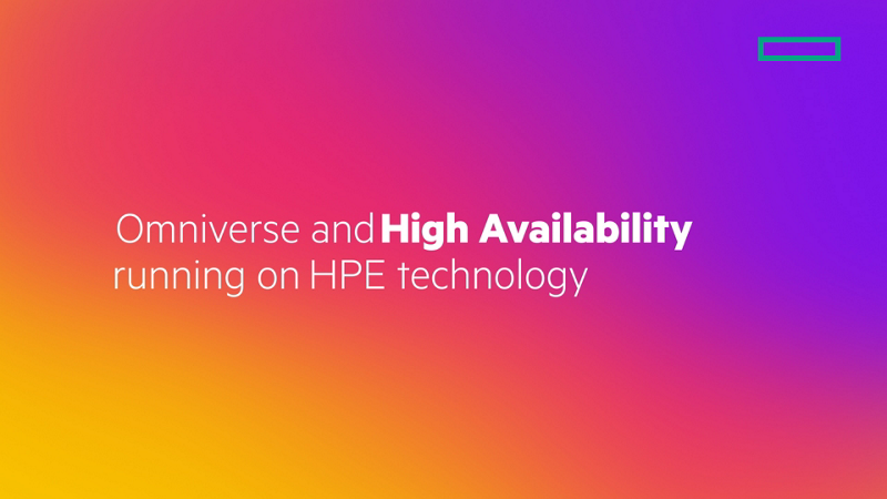 HPE and NVIDIA Omniverse – High availability