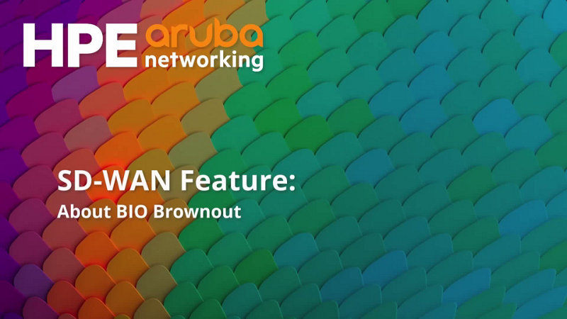 SD-WAN Feature - About BIO Brownout | HPE India