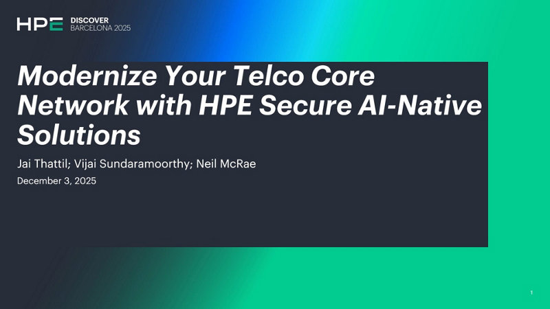 Modernize Your Telco Core Network with HPE Secure AI-Native Solutions ...
