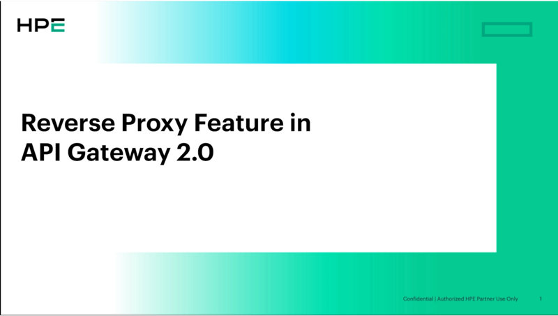 Reverse Proxy Feature in API Gateway 2.0 | 慧与
