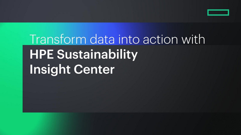 Transform Data into Action with HPE Sustainability Insight Center | HPE 日本