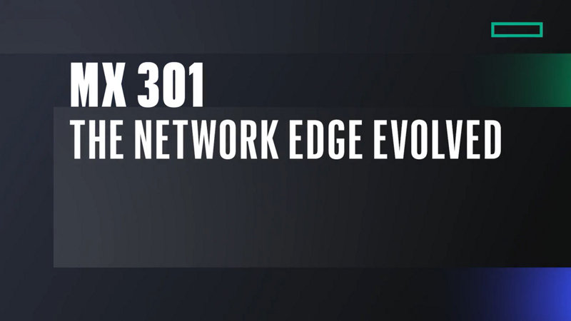 MX301: Built for the Distributed Edge