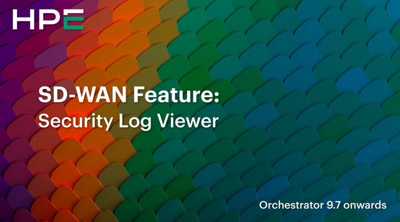 SD-WAN Feature - Security Log Viewer